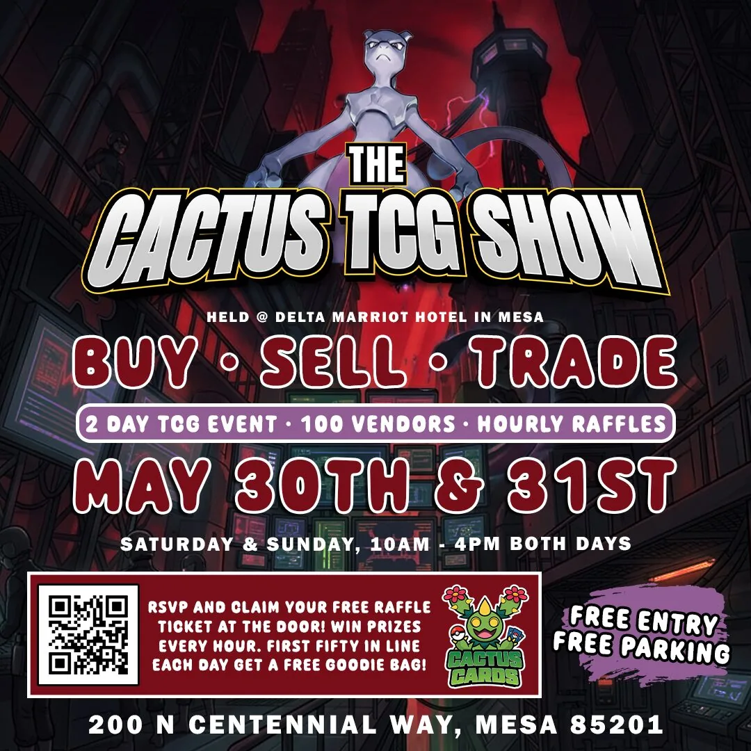The Cactus TCG Show event flyer — May 30 & 31, Delta Marriott Mesa, free entry and parking